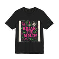 Break the Mold Graphic Tee — Bold Retro Protest Design