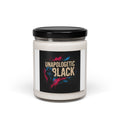 Unapologetic Black Scented Soy Candle — 9oz Statement Jar
