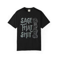 Sage That Themed T shirt