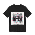 Certified Bitch Graphic Tee – Bold Retro Pop Design