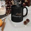 Keep Glowing Coffee Mug - Inspirational Gift, Motivational Drinkware, 11oz &